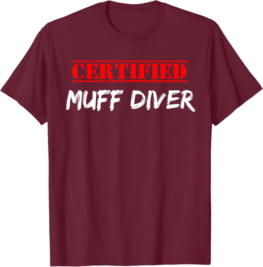 Graphic Fun Apparel-Certified Muff Diver T-Shirt - T-Shirt | Maroon