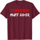 Graphic Fun Apparel-Certified Muff Diver T-Shirt - T-Shirt | Maroon