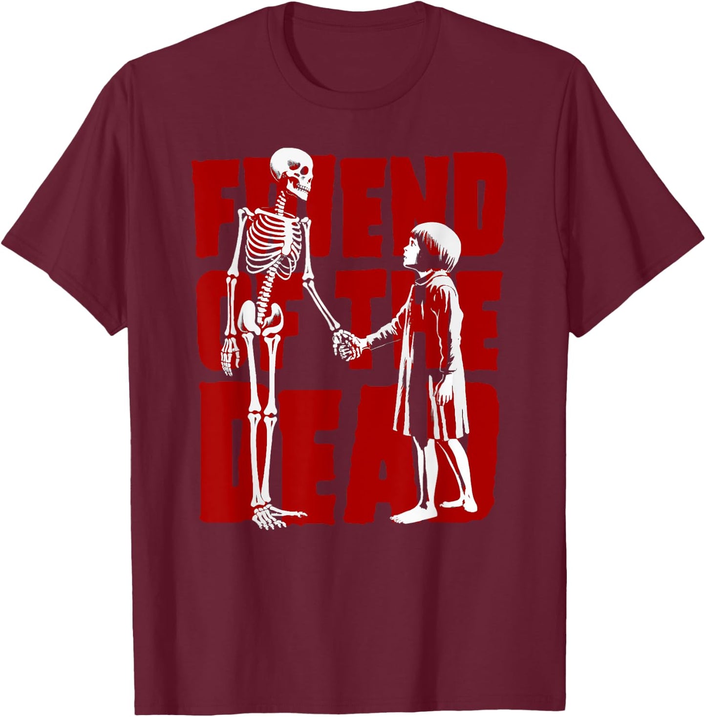 Friend Of The Dead Skeleton And Girl T-Shirt - T-Shirt | Maroon
