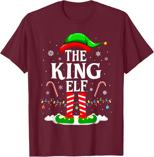 The King Elf Funny Xmas Matching Family Christmas Party T-Shirt - T-Shirt | Maroon