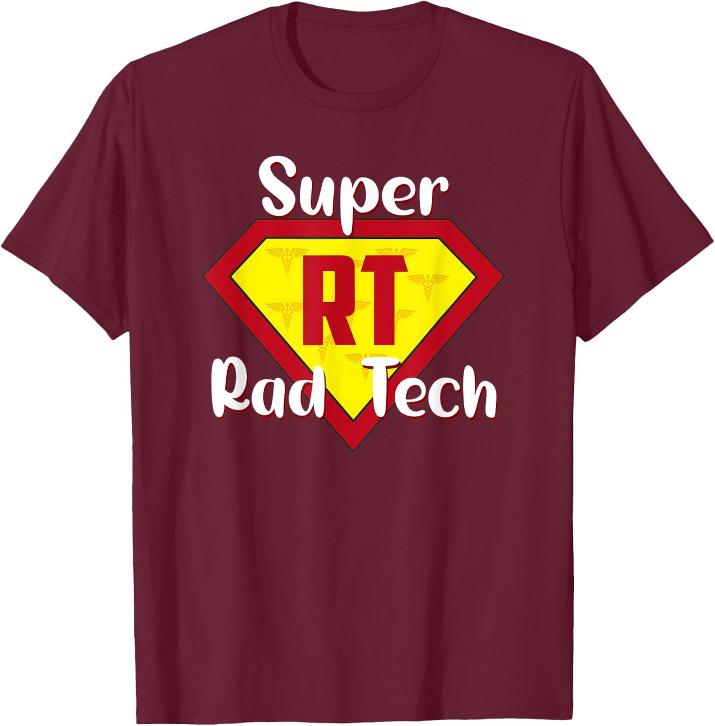 Super Rad Tech Hero RT Life Rad Tech Appreciation Gifts T-Shirt - T-Shirt | Maroon
