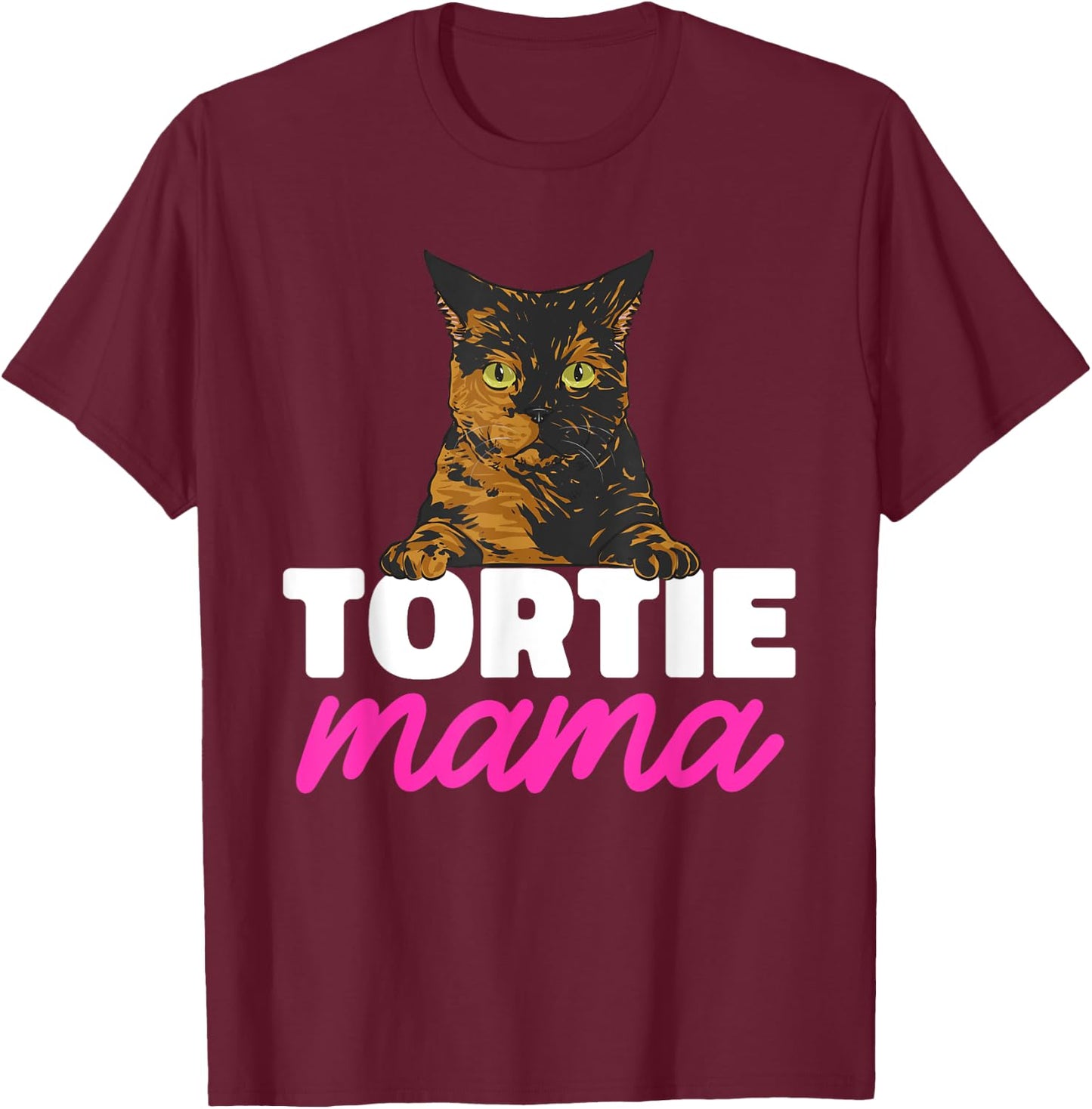 Tortoiseshell Cat Mom Tortie Mama T-Shirt - T-Shirt | Maroon