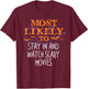 Most Likely To Halloween Stay In And Watch Scary Movies T-Shirt - T-Shirt | Maroon