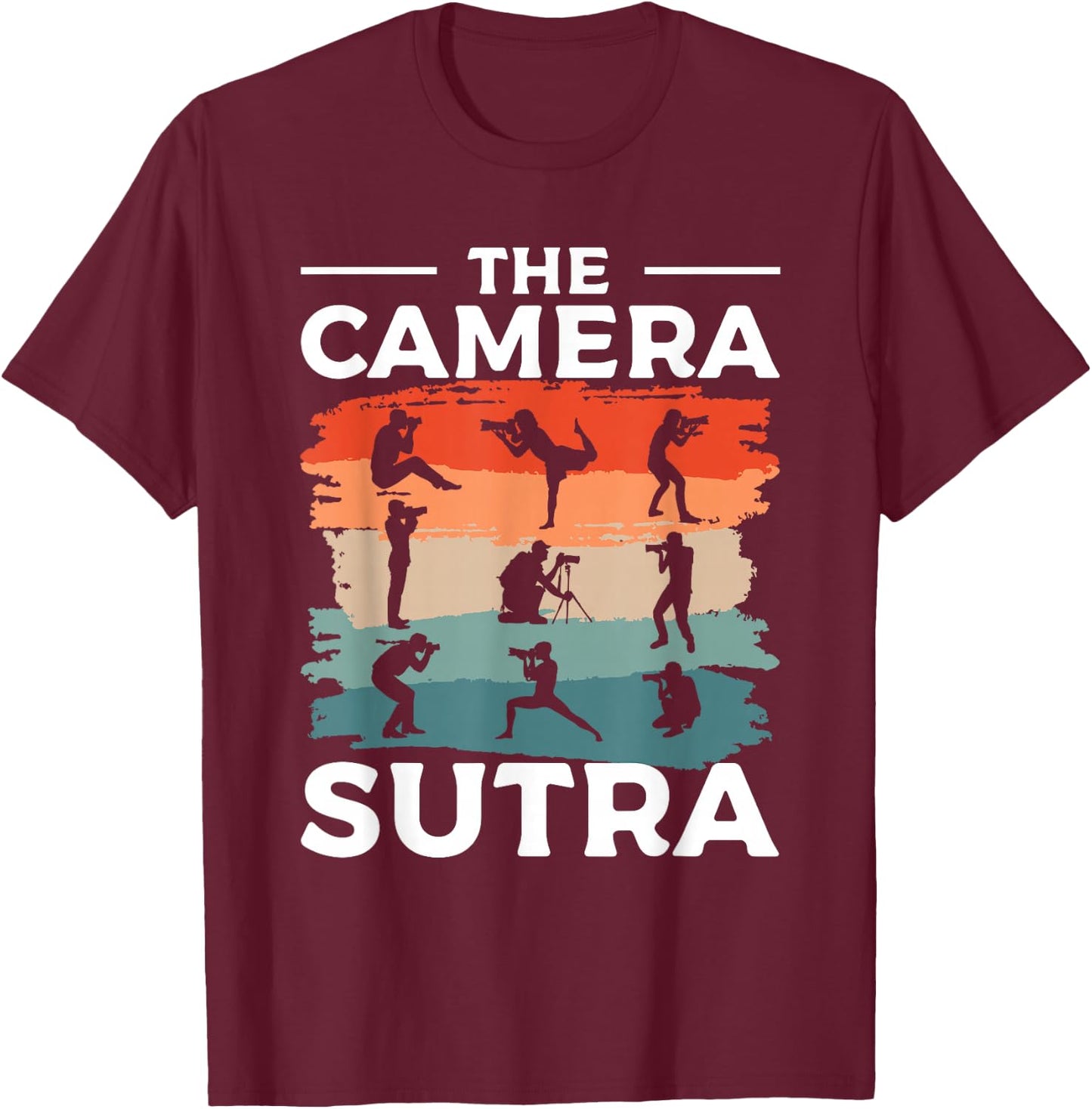 The Camera Sutra Photography Photographer Photographers T-Shirt - T-Shirt | Maroon