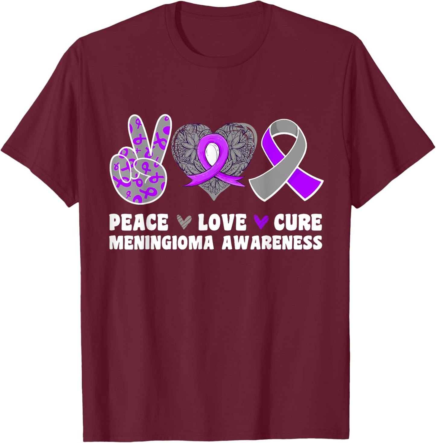 Peace Love Cure Meningioma Awareness Purple Gray Ribbon Hope T-Shirt - T-Shirt | Maroon
