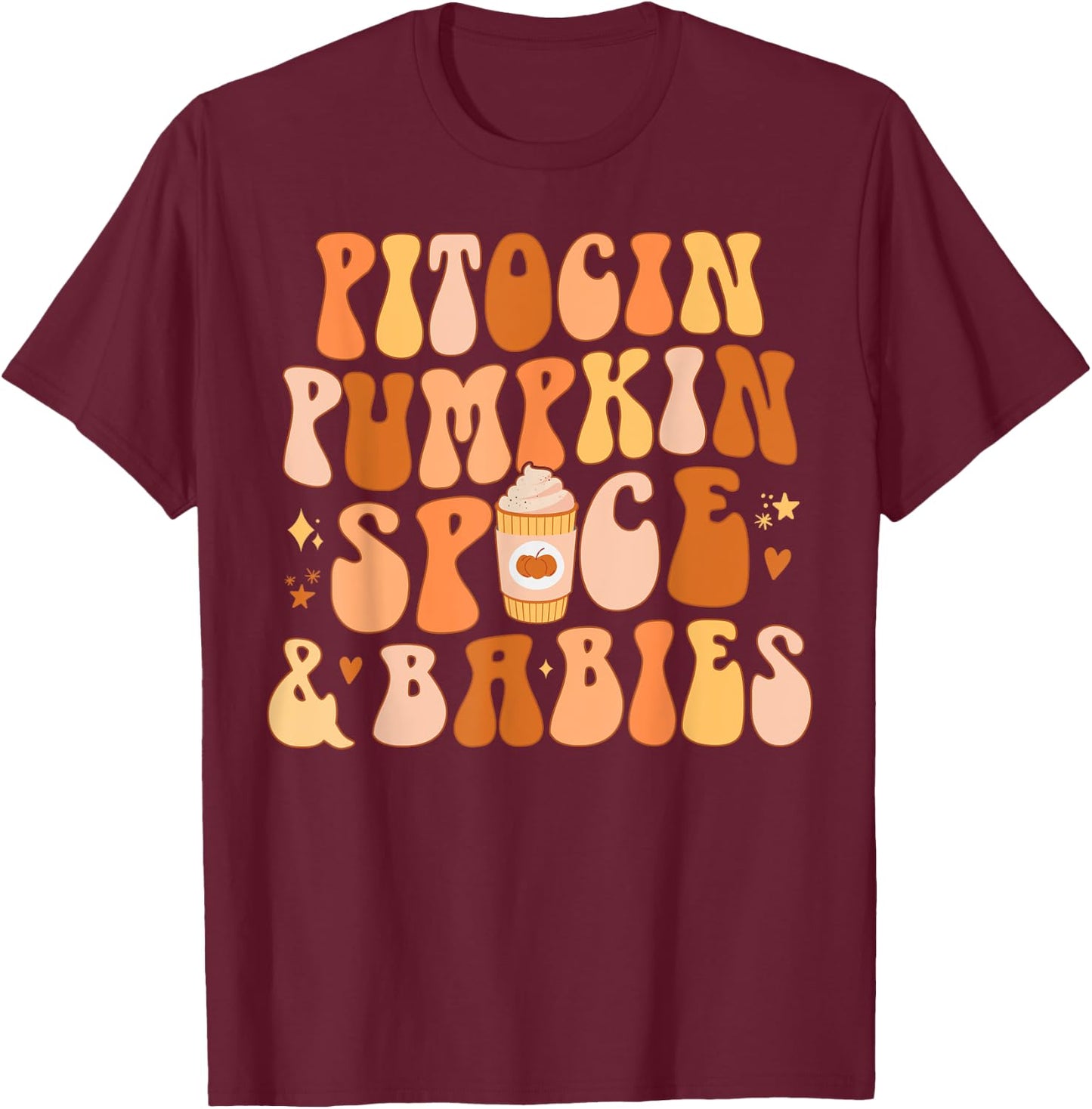 Halloween Labor And Delivery L&D Nurse Fall Pumpkins Midwife T-Shirt - T-Shirt | Maroon