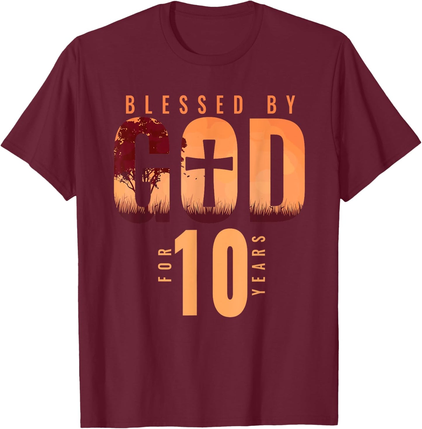 Blessed By God For 10 Years 10th Birthday Religious Theme T-Shirt - T-Shirt | Maroon
