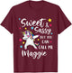 Kids Sweet And Sassy But You Can Call Me Maggie Personalized Name T-Shirt - T-Shirt | Maroon
