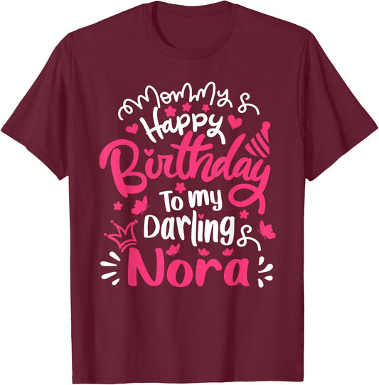 Happy Birthday Nora Personalized Birthday For Nora T-Shirt - T-Shirt | Maroon