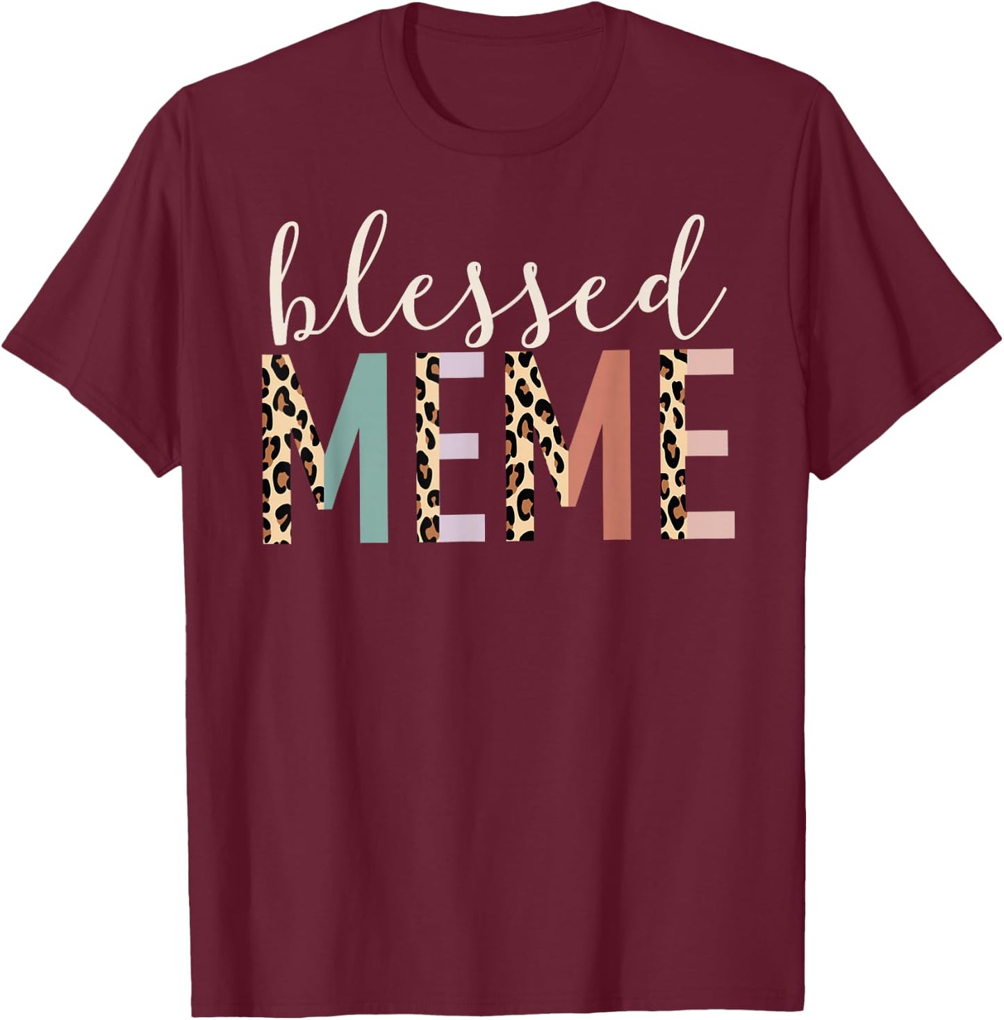 Blessed Meme Cute Leopard Print T-Shirt - T-Shirt | Maroon