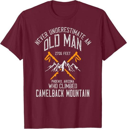An Old Man Who Climbed Camelback Mountain Mountain Hiker T-Shirt - T-Shirt | Maroon