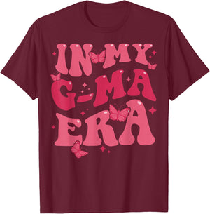 In My G-Ma Era Baby Announcement for Grandma Mother's Day T-Shirt - T-Shirt | Maroon