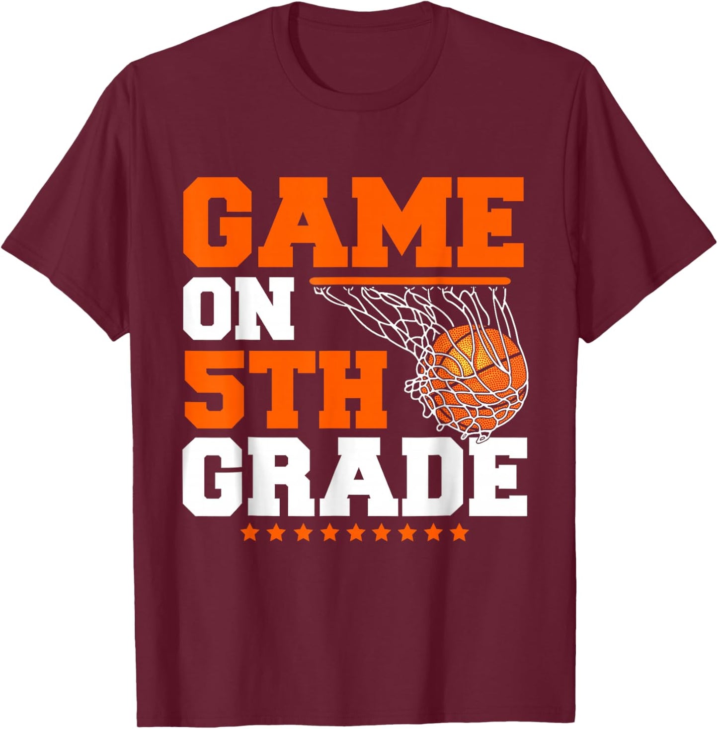 Funny Games On Fifth Grade Basketball First Day Of School T-Shirt - T-Shirt | Maroon