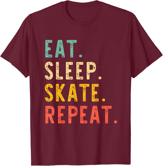 Eat Sleep Skate Repeat Skating Skater Ice Roller Retro T-Shirt - T-Shirt | Maroon