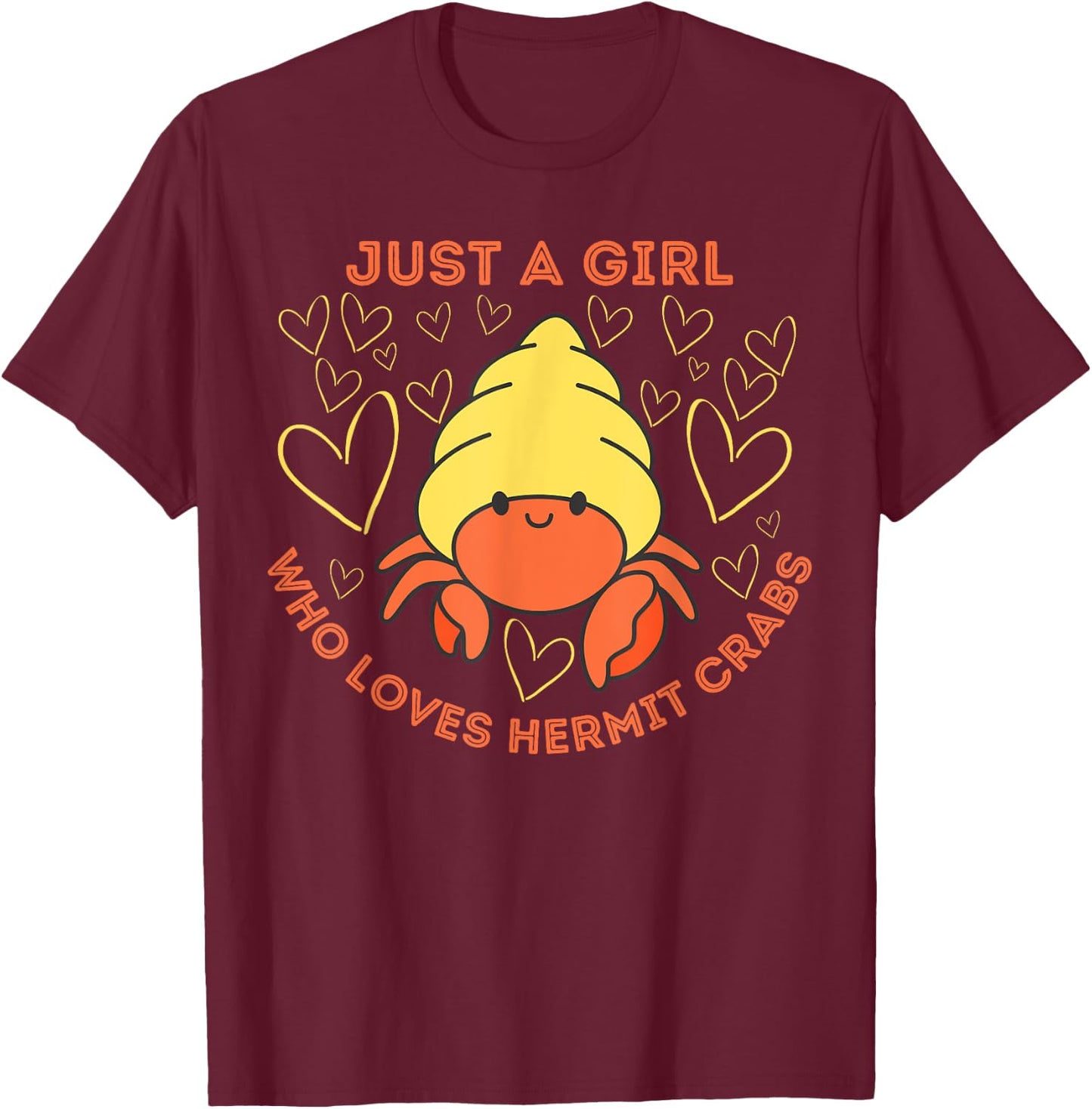 Just a Girl Who Loves Hermit Crabs Cute Hermit Crab Lover T-Shirt - T-Shirt | Maroon