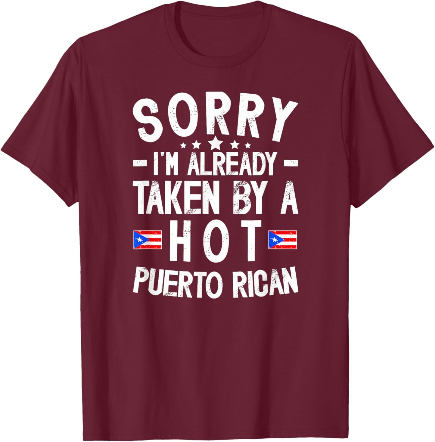 Taken By Puerto Rican Wife Husband Of A Puerto Rican Wife T-Shirt - T-Shirt | Maroon