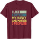 I Like Coffee My Husky And Maybe 3 People Dog Lover Retro T-Shirt - T-Shirt | Maroon