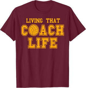 Certified Volleyball Coach Living That Coach Life Trainer T-Shirt - T-Shirt | Maroon