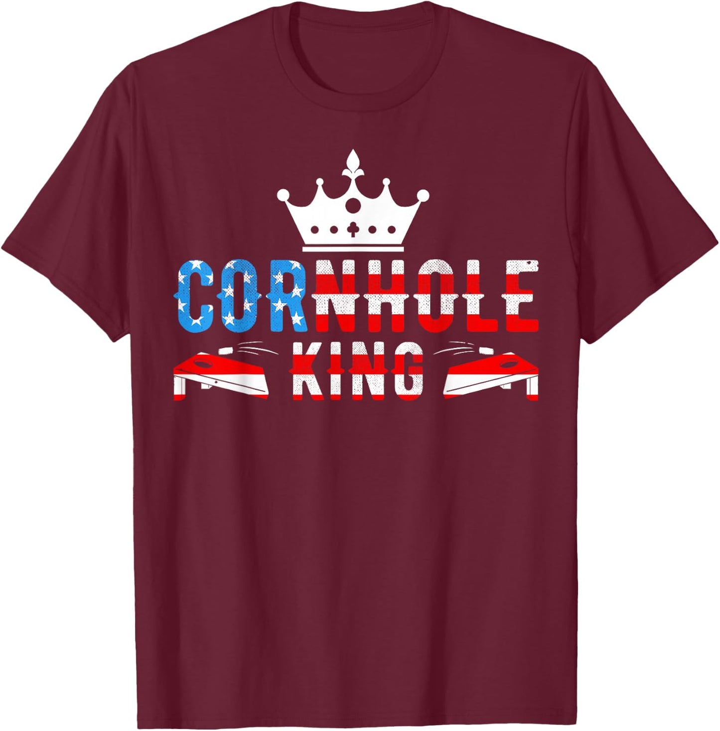 Cornhole - American Flag July 4th Patriotic Cornhole King T-Shirt - T-Shirt | Maroon