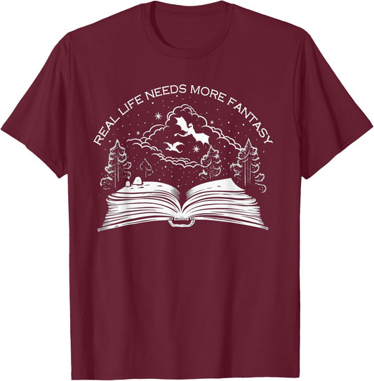Real Life Needs More Fantasy - Bookworm T-Shirt - T-Shirt | Maroon