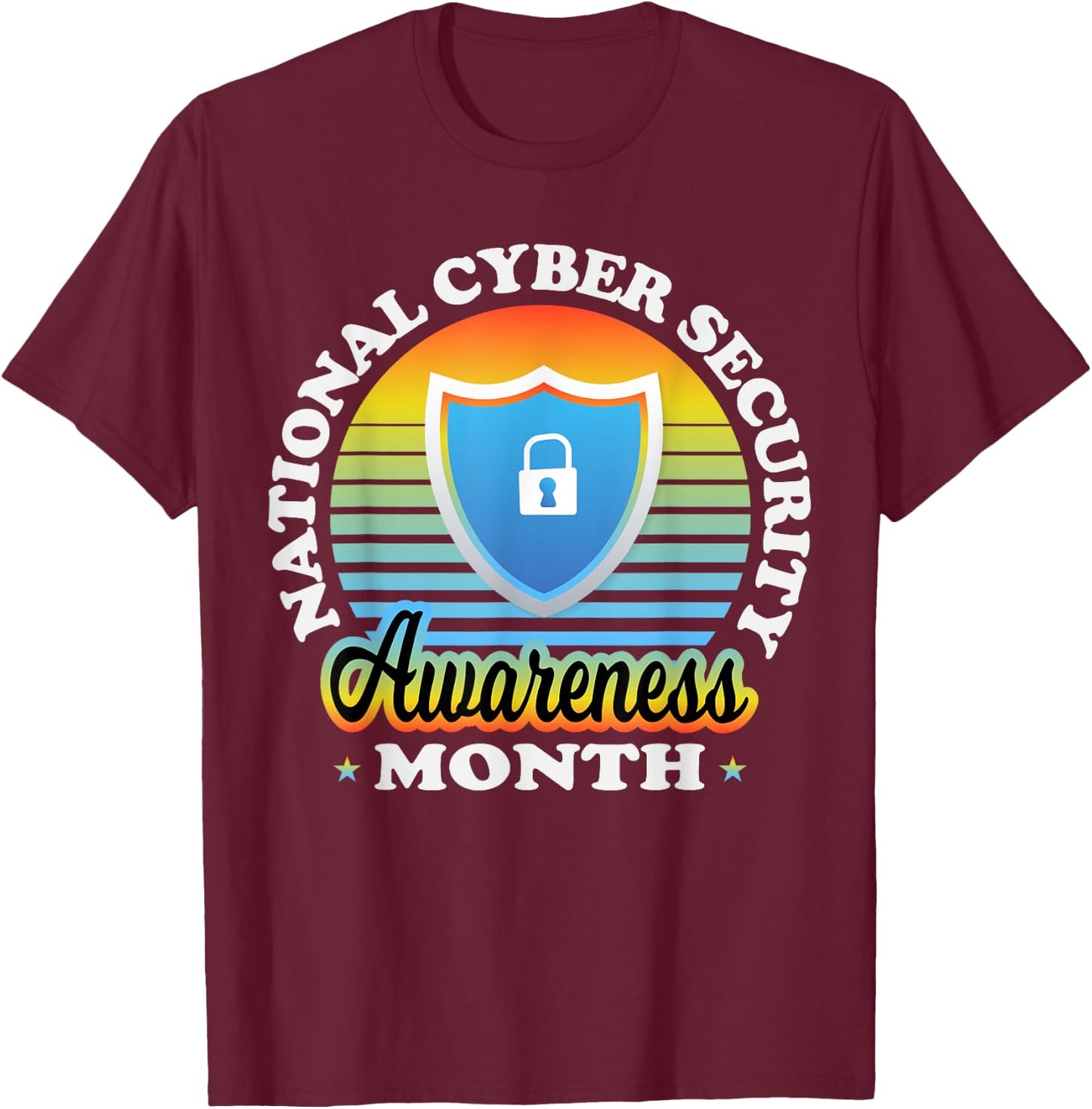 National Cyber Security Awareness Month Tech Security Team T-Shirt - T-Shirt | Maroon