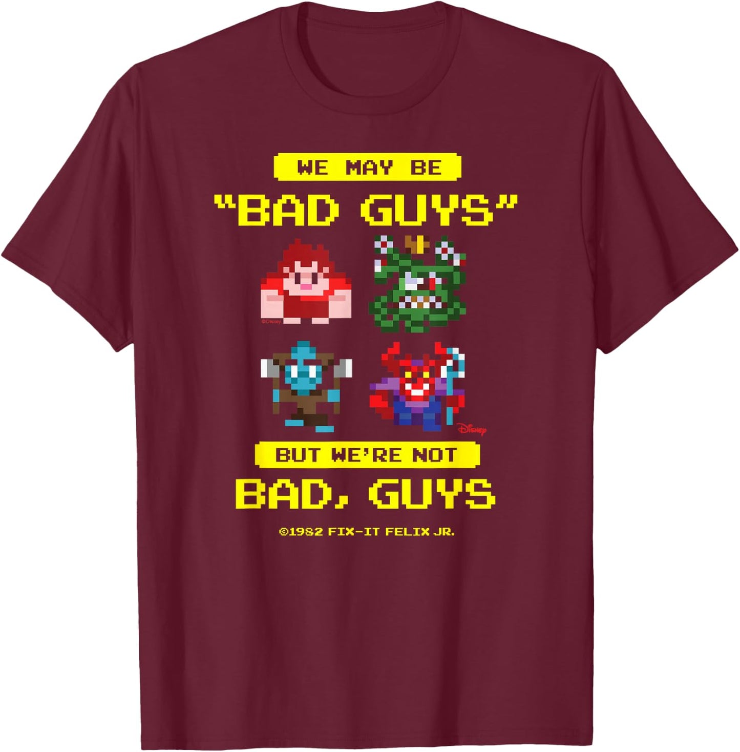 Wreck It Ralph - Bad Guys Not Bad Guys T-Shirt - T-Shirt | Maroon