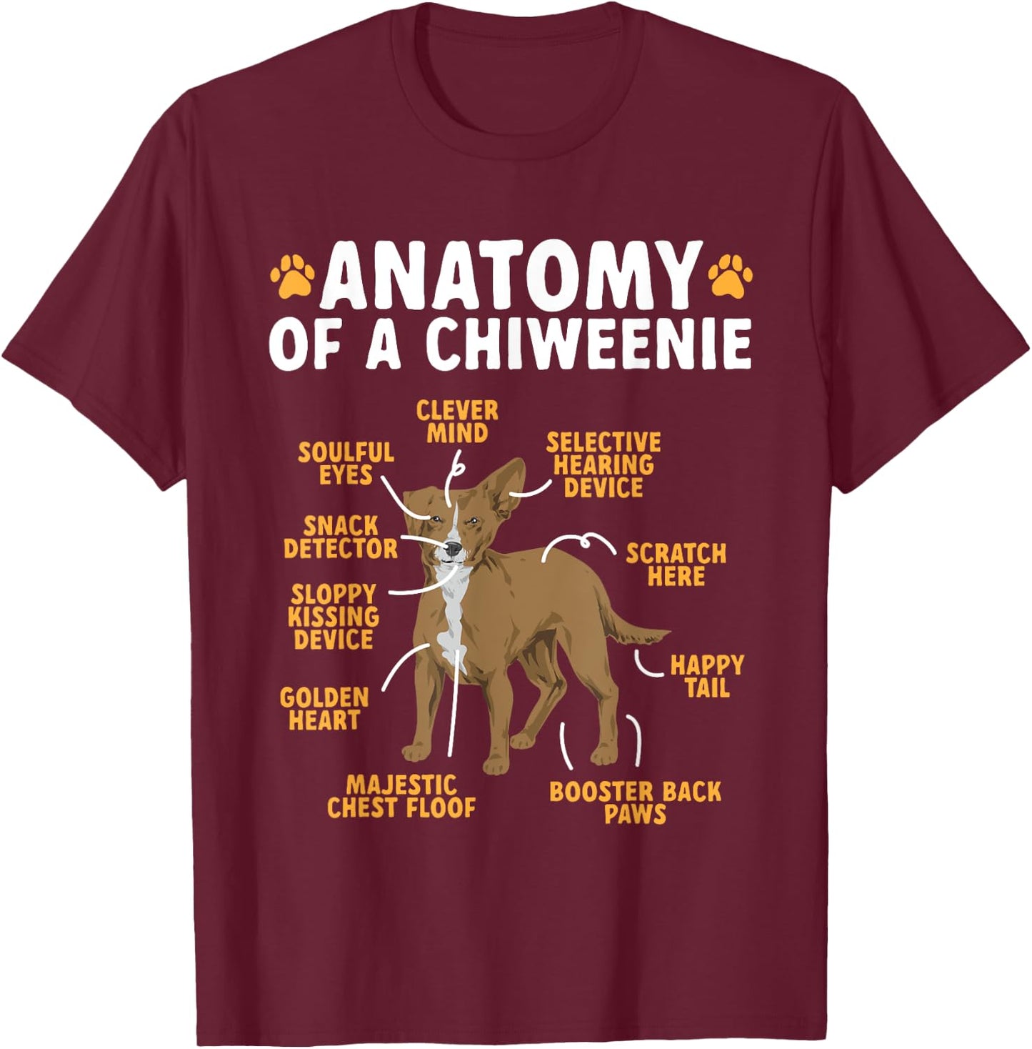Anatomy Of A Chiweenie Dog Owner Men Women T-Shirt - T-Shirt | Maroon
