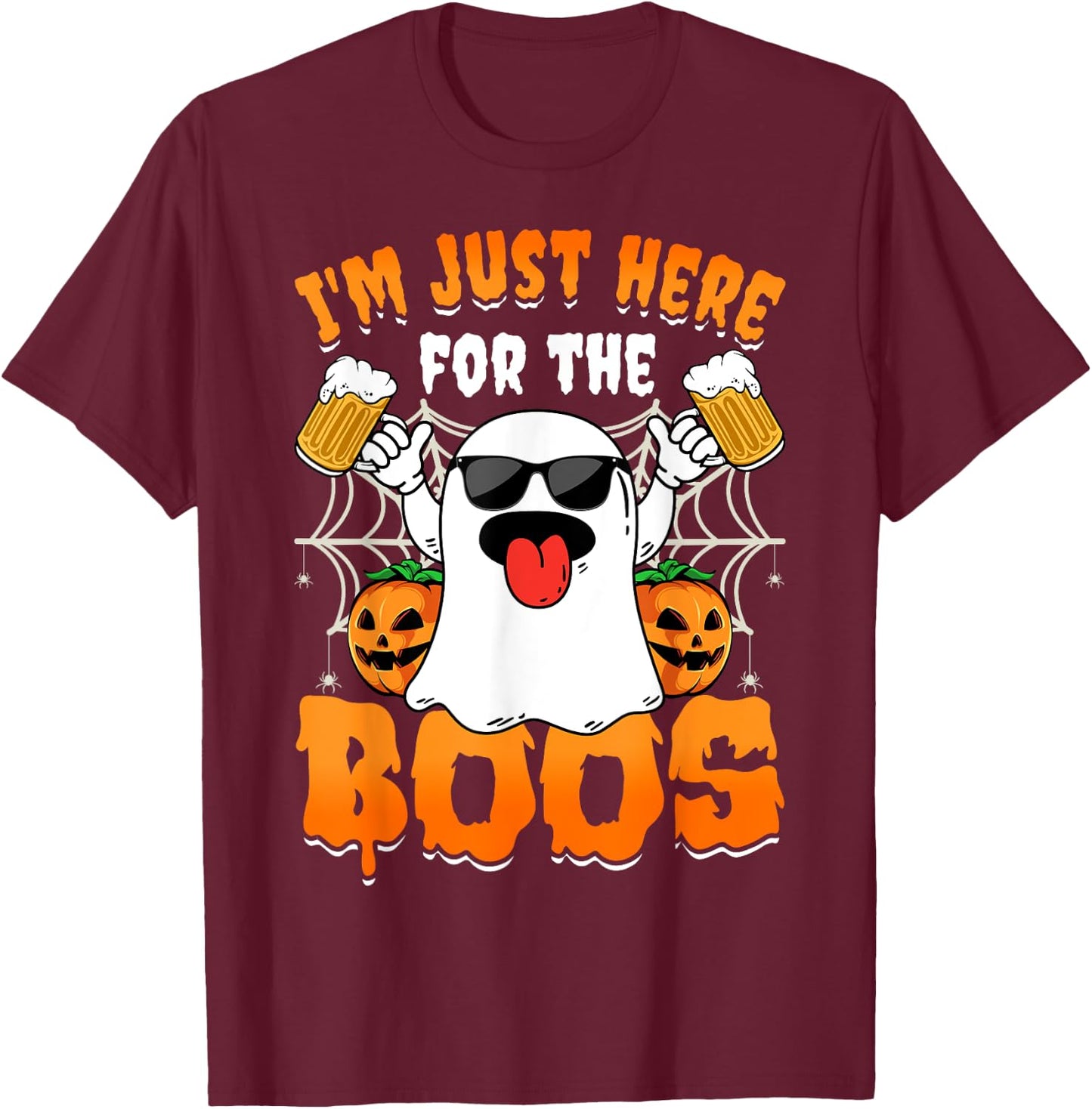 Funny Halloween Ghost Costume I'm Just Here For The Boos T-Shirt - T-Shirt | Maroon