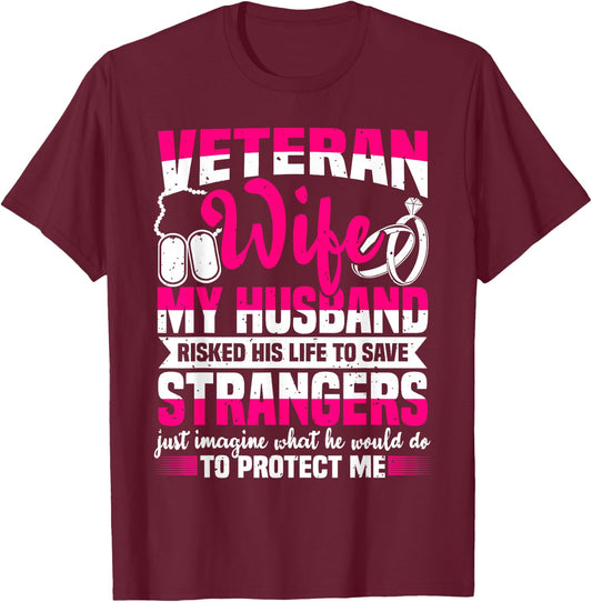 Veteran Wife, Husband Soldier & Saying for Military Women T-Shirt - T-Shirt | Maroon