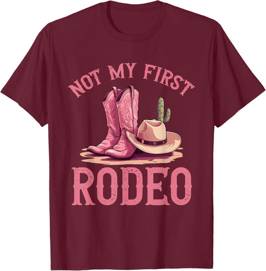 Rodeo Western Country Cowgirl hat - Not my first rodeo T-Shirt - T-Shirt | Maroon