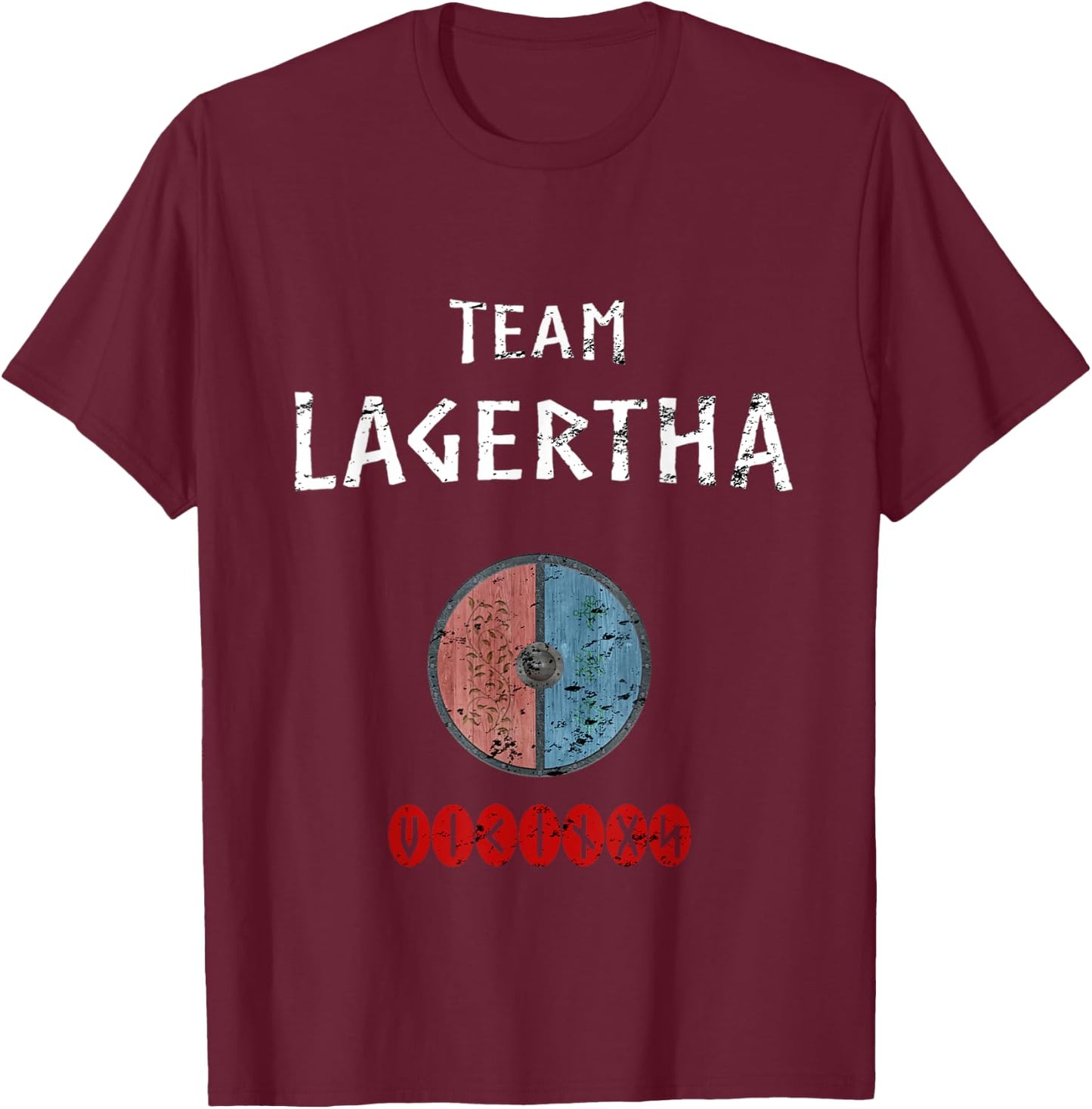 Team Lagertha Vikings Quote Gift Norse Warriors T-Shirt - T-Shirt | Maroon