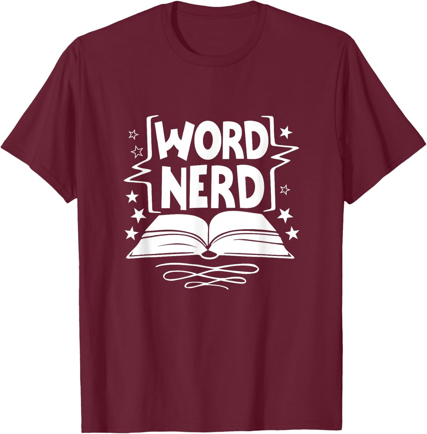 Word Nerd Reading Book Lover Bookworm Bookish Librarian T-Shirt - T-Shirt | Maroon