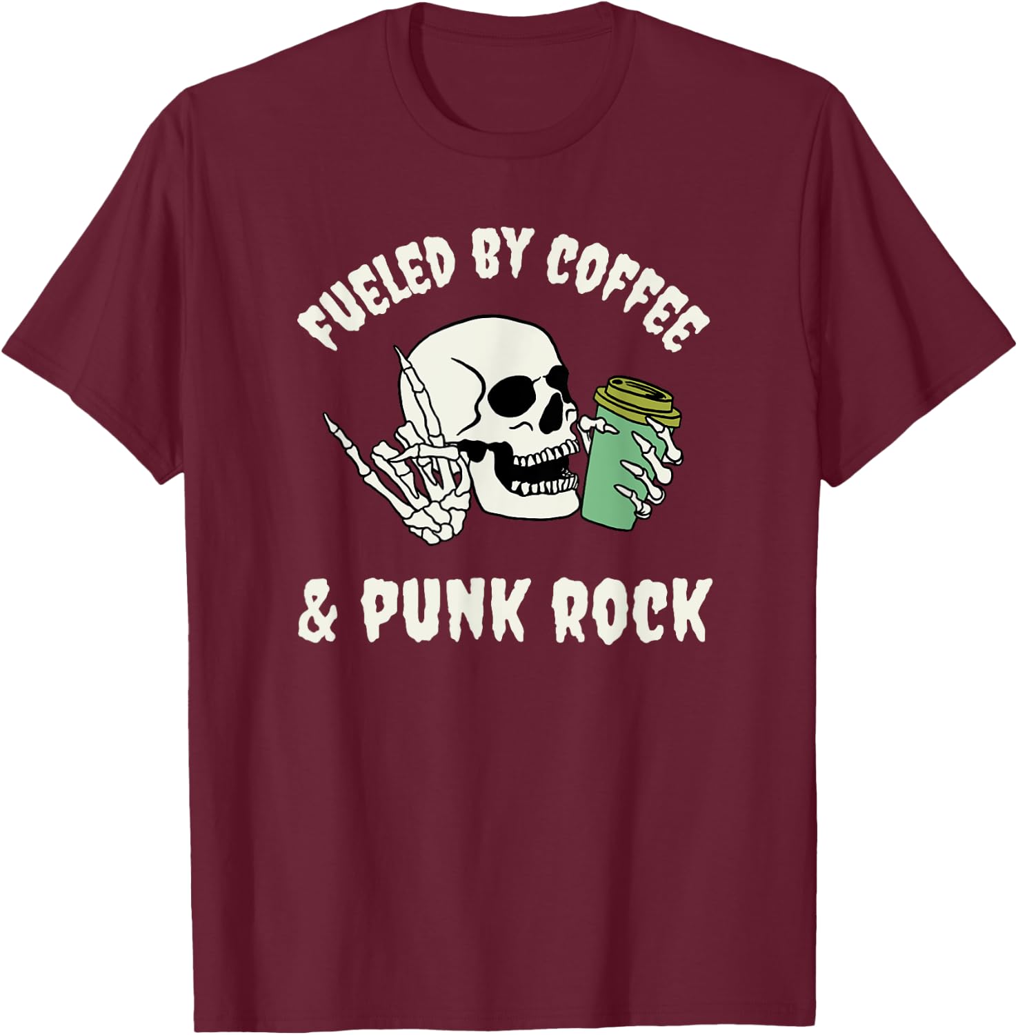 Fueled by Coffee and Punk Rock Funny Goth Skeleton Gothic T-Shirt - T-Shirt | Maroon