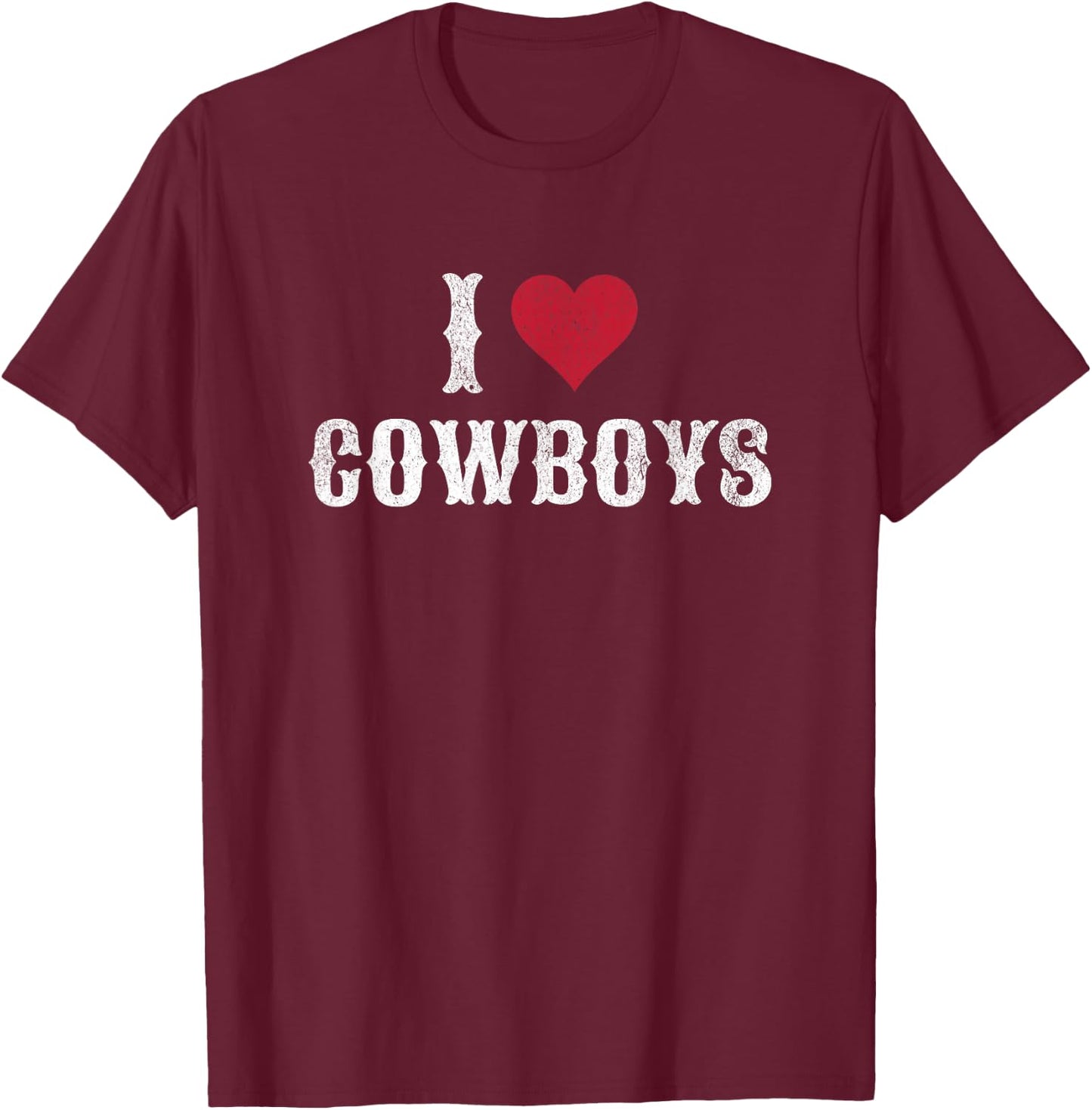 I Love Cowboys I Heart Cowboys Funny Western Rodeo T-Shirt - T-Shirt | Maroon
