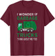 Garbage Truck I wonder if garbage Trucks think about me too T-Shirt - T-Shirt | Maroon