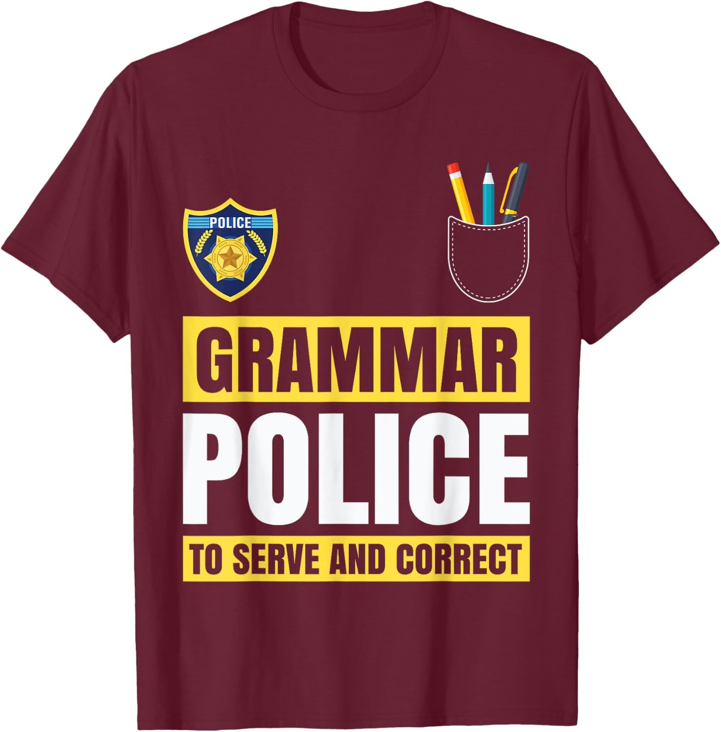 Grammar Police Funny Costume Idea Gift Teachers Students Women Kids T-Shirt - T-Shirt | Maroon