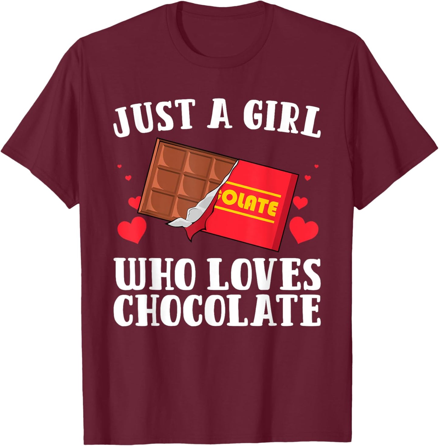 Funny Chocolate Lover Art Girls Love Chocolate T-Shirt - T-Shirt | Maroon