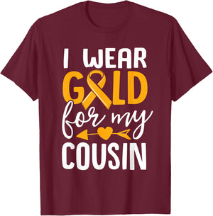 I Wear Gold For My Cousin Childhood Cancer Awareness Ribbon T-Shirt - T-Shirt | Maroon