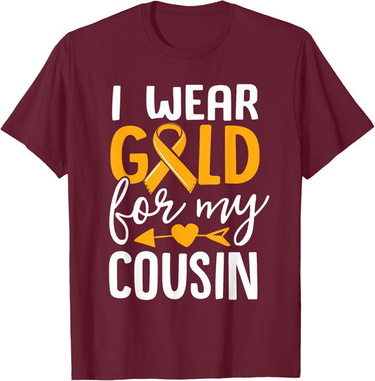 I Wear Gold For My Cousin Childhood Cancer Awareness Ribbon T-Shirt - T-Shirt | Maroon