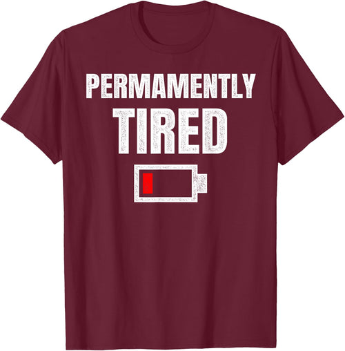Permanently Tired - Funny Sleeping Sleep Low Battery Vintage