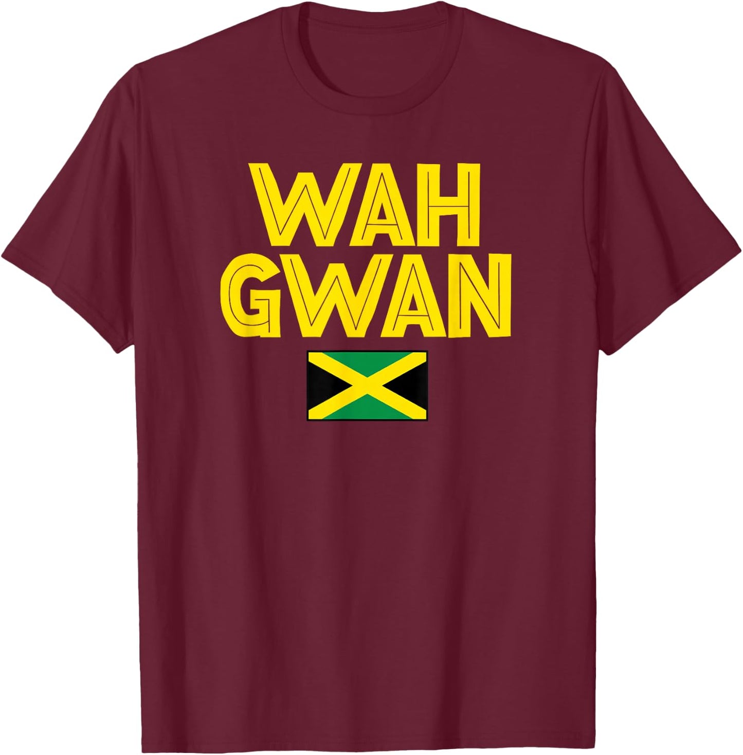 Wah Gwan Jamaica Slang Patois Jamaican Vacation Souvenir T-Shirt - T-Shirt | Maroon