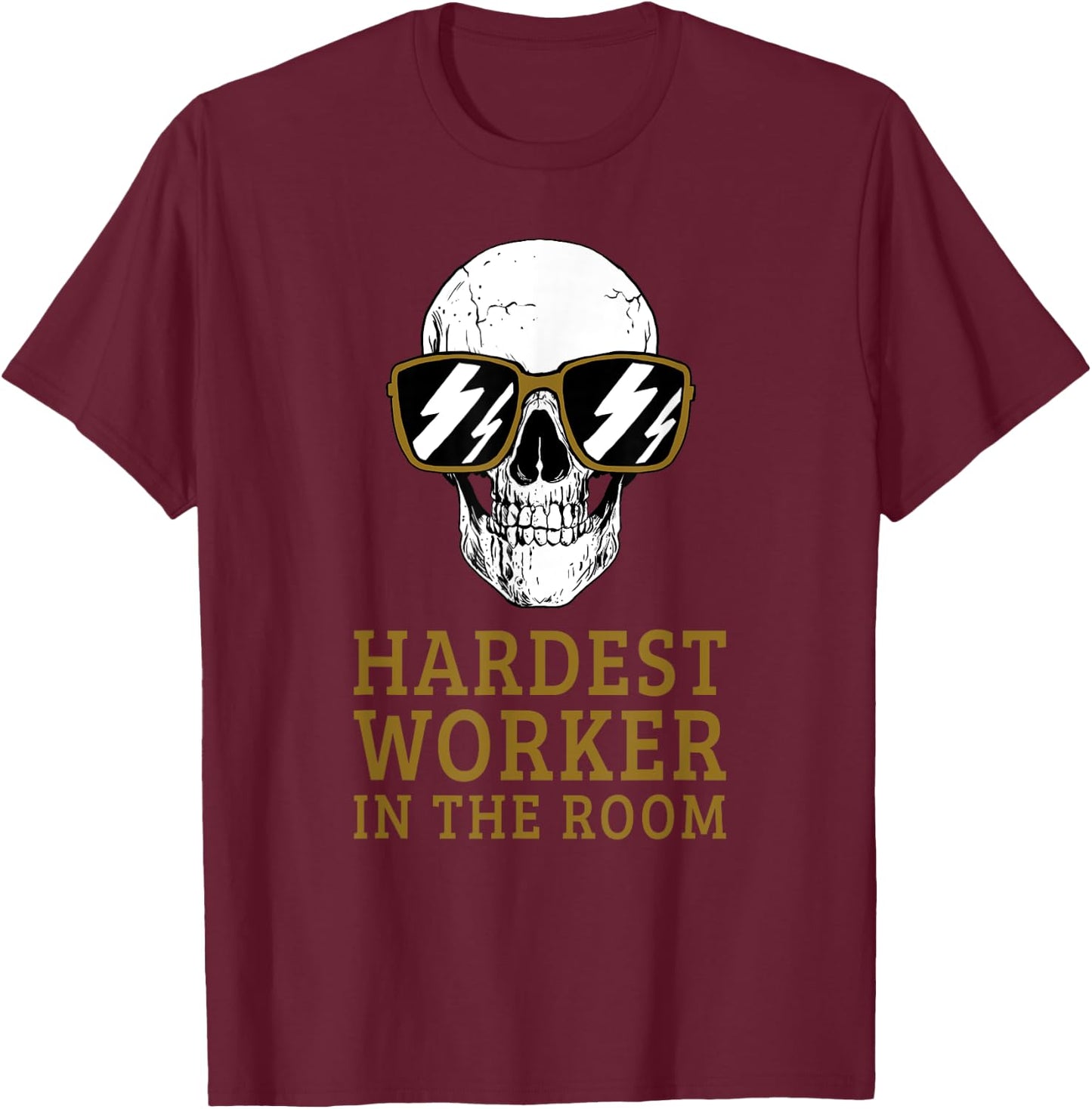 Hardest Worker In The Room Motivational Exercise Workout T-Shirt - T-Shirt | Maroon