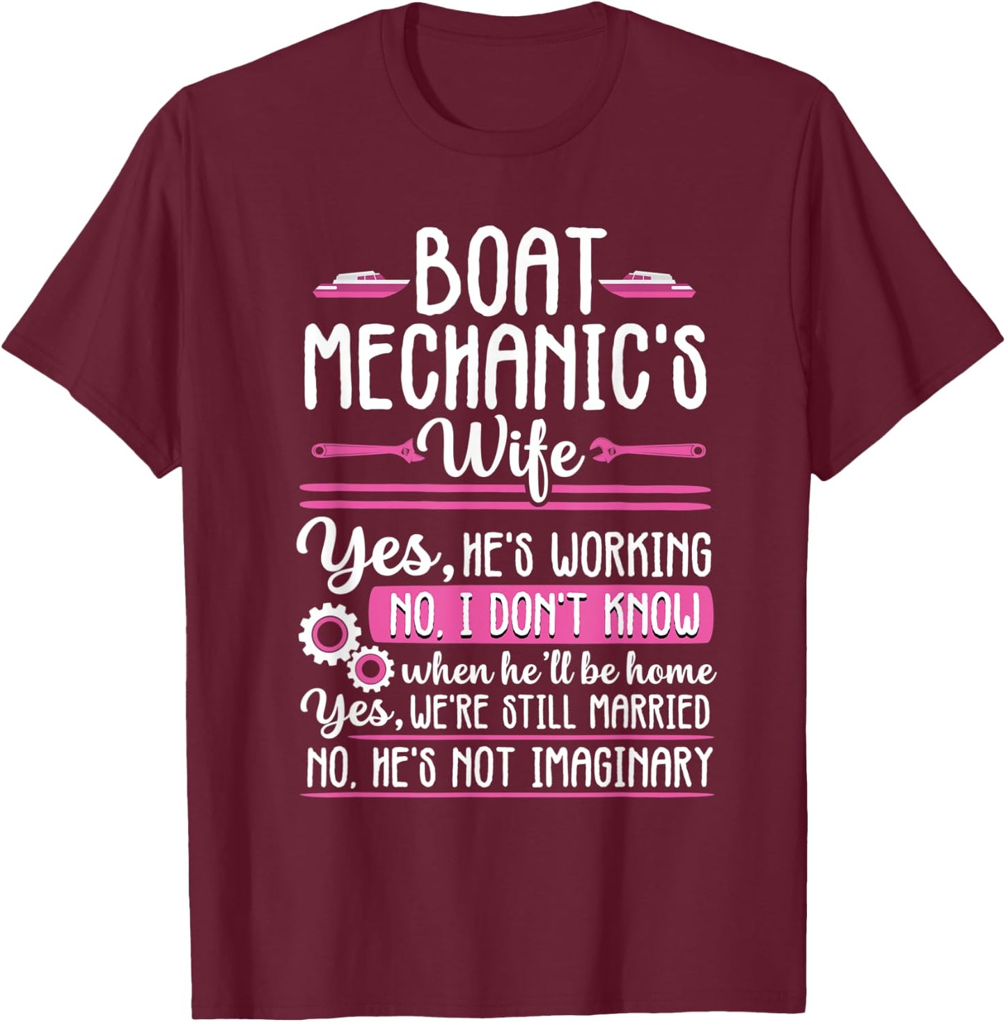 Funny Boat Mechanic's Wife Girlfriend Motorboat Engineer T-Shirt - T-Shirt | Maroon