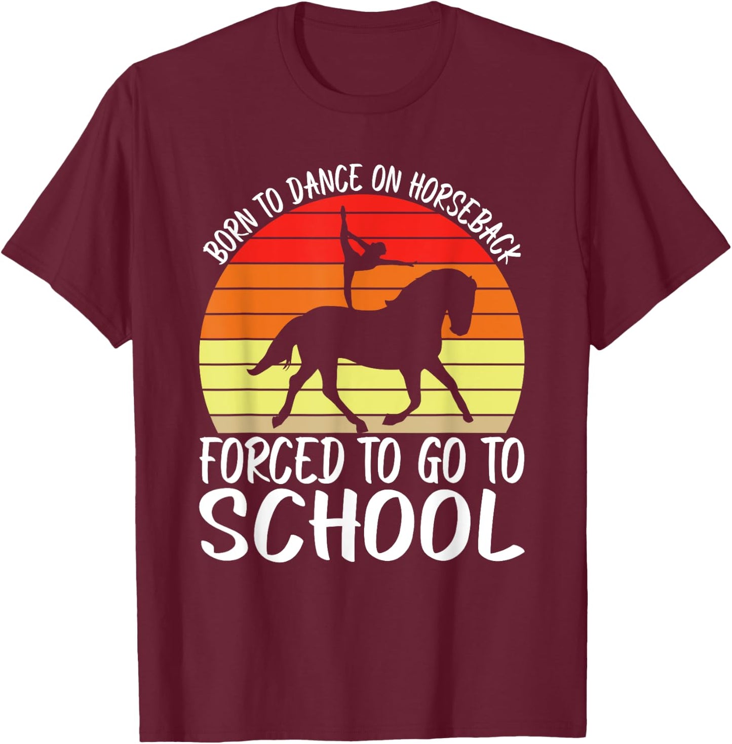 Horse Riding Dance On Horseback Horse Vaulting T-Shirt - T-Shirt | Maroon