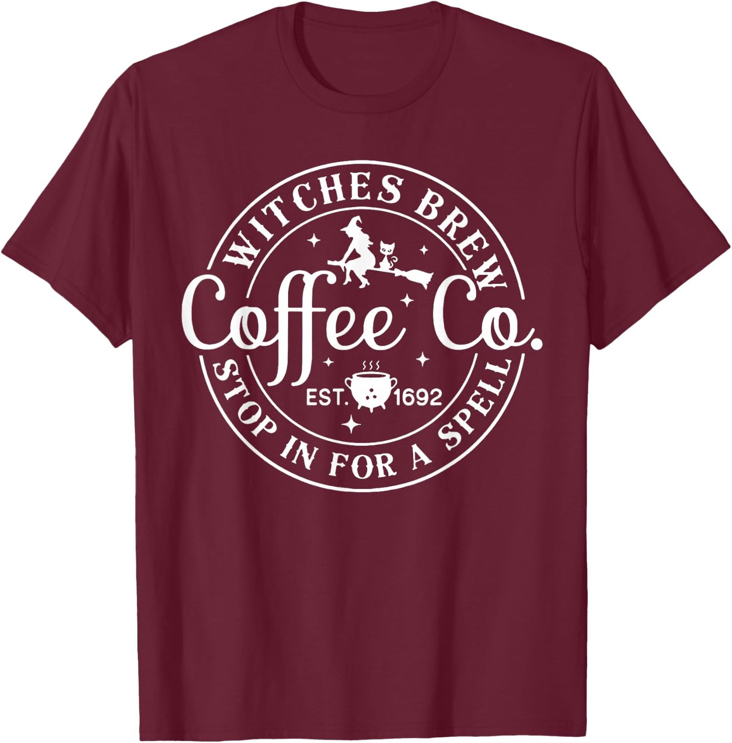Witches Brew Coffee Co. Stop for A Spell T-Shirt - T-Shirt | Maroon