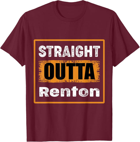 Straight Outta Renton Washington USA Retro Distressed Humor T-Shirt - T-Shirt | Maroon