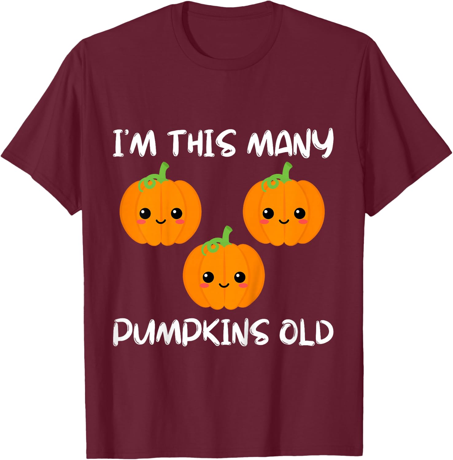 Kids I'm This Many Pumpkins Old - Pumpkin 3rd Bday 3 Years Old T-Shirt - T-Shirt | Maroon