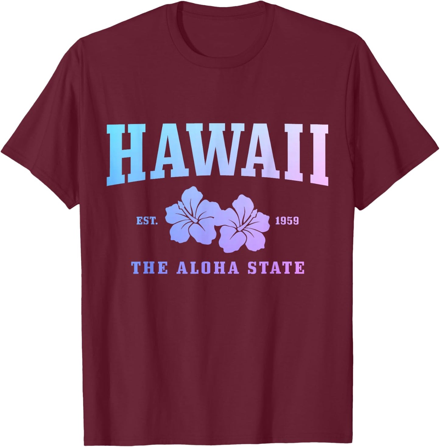 Hawaii Aloha State Hibiscus Surf Surfer Maui Kauai Hawaii T-Shirt - T-Shirt | Maroon