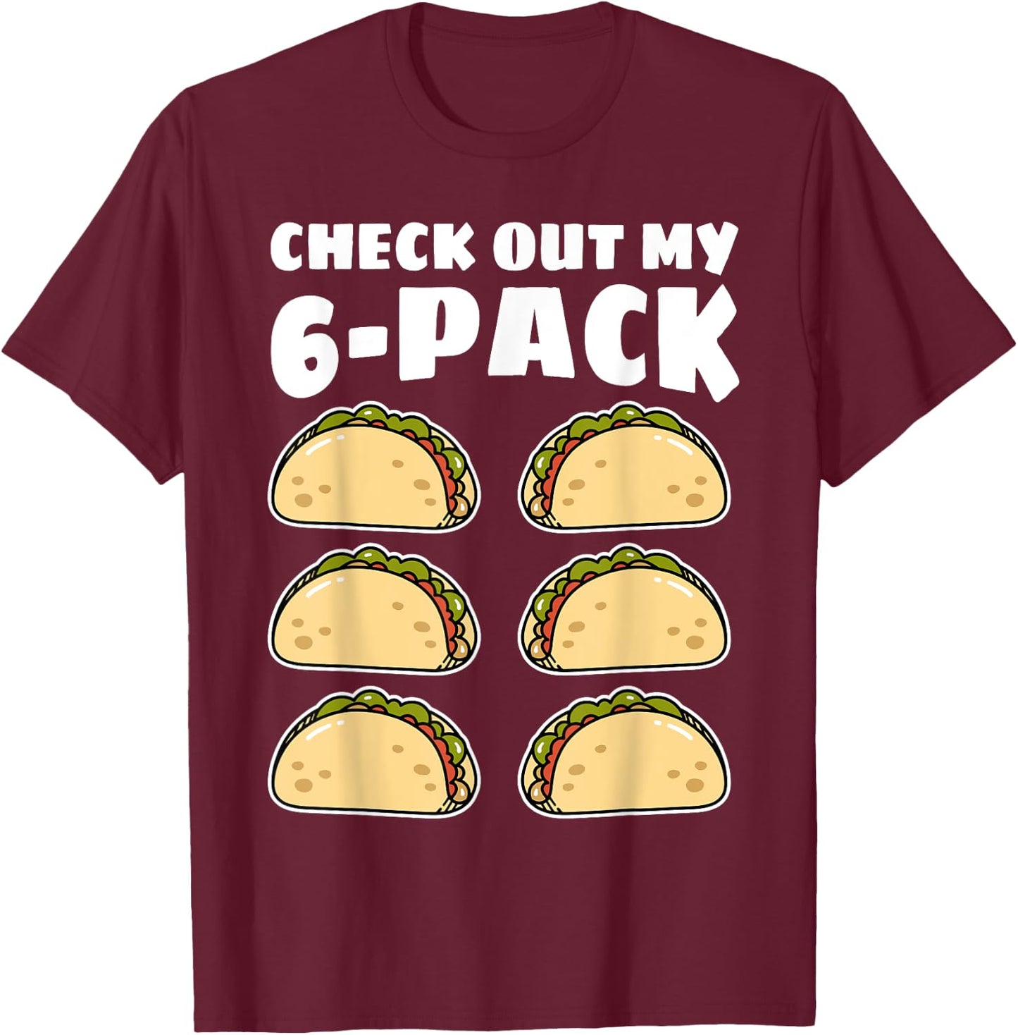 Funny Check Out My 6 Pack Taco Cinco de Mayo Boys Men T-Shirt - T-Shirt | Maroon