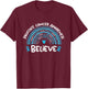 Believe Prostate cancer Awareness Month | Prostate cancer T-Shirt - T-Shirt | Maroon